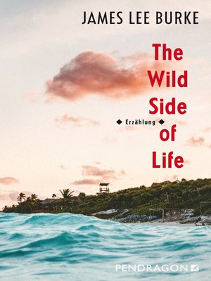 cover image of The Wild Side of Life